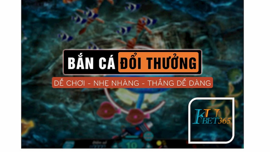 bắn cá đổi thưởng