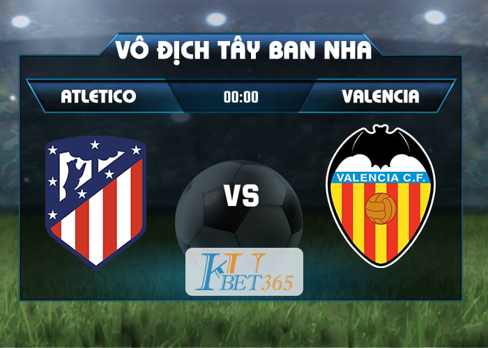 soi cầu Atletico Madrid vs Valencia