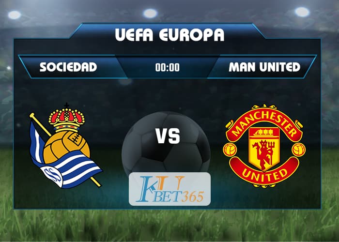 soi kèo Sociedad vs Man United