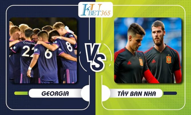 Georgia vs Tây Ban Nha