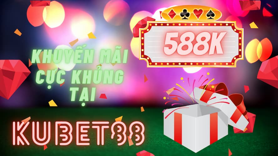 Khuyến mãi hấp dẫn tại KUBET88