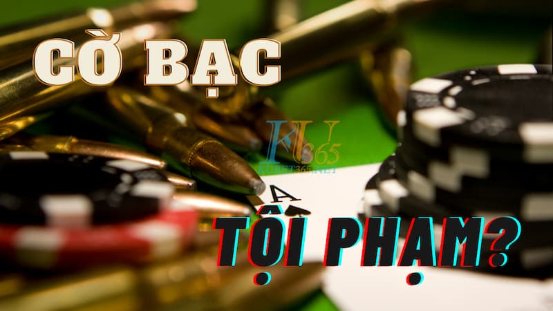 Cờ bạc đôi khi bị liên tưởng đến tội phạm