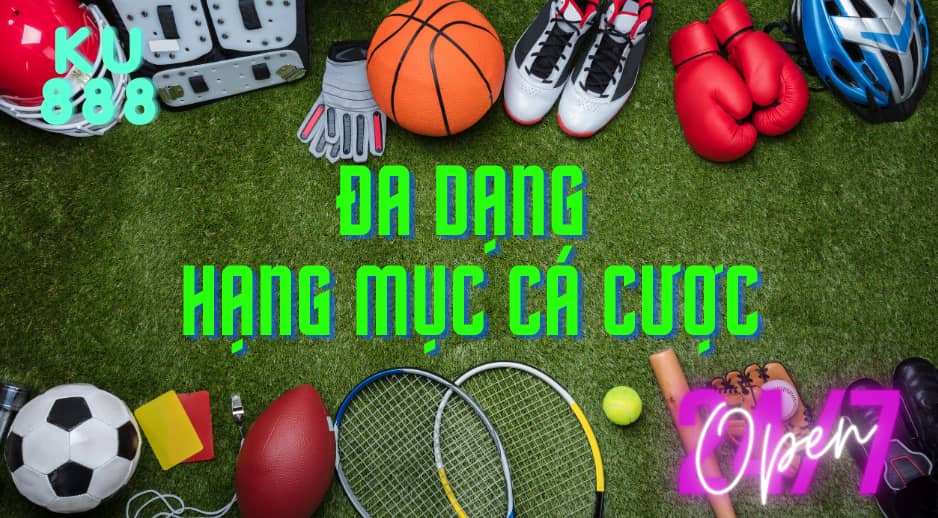 đa dạng hạng mục cá cược