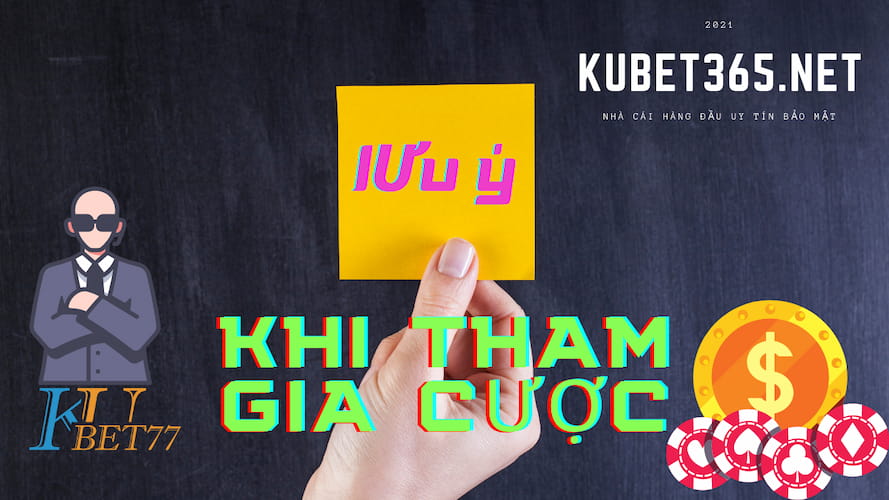 lưu ý khi tham gia cược