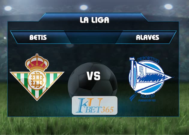 soi kèo Betis vs Alaves