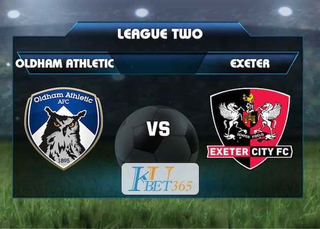 soi kèo Oldham Athletic vs Exeter