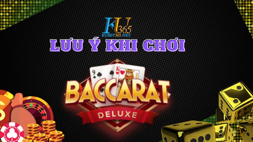 Những lưu ý trong chiến thuật Baccarat