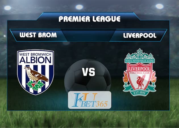 soi keo West Brom vs Liverpool