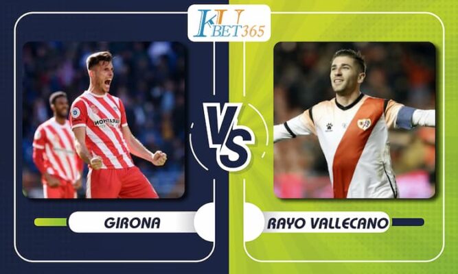 Girona vs Rayo Vallecano