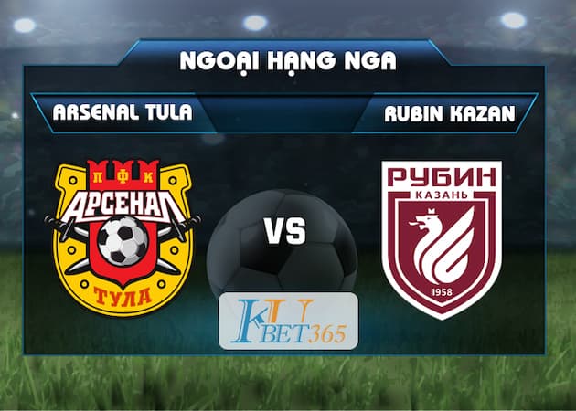 soi keo Arsenal Tula vs Rubin Kazan