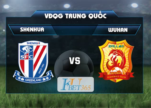 soi keo Shanghai Shenhua vs Wuhan